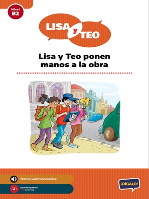 cover image of Lisa y Teo ponen la mano en la obra